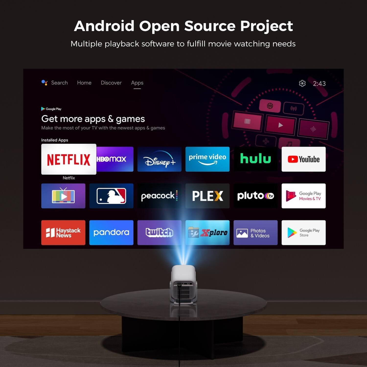 Android Open Source Project  
Multiple playback software to fulfill movie watching needs

Search Home Discover Apps

Get more apps & games  
Make the most of your TV with the newest apps & games

Installed Apps  
NETFLIX HBO MAX Disney+ prime video hulu YouTube Netflix peacock PLEX pluto tv Google Play Movies & TV Haystack News Xplore Photos & Videos Google Play Store
