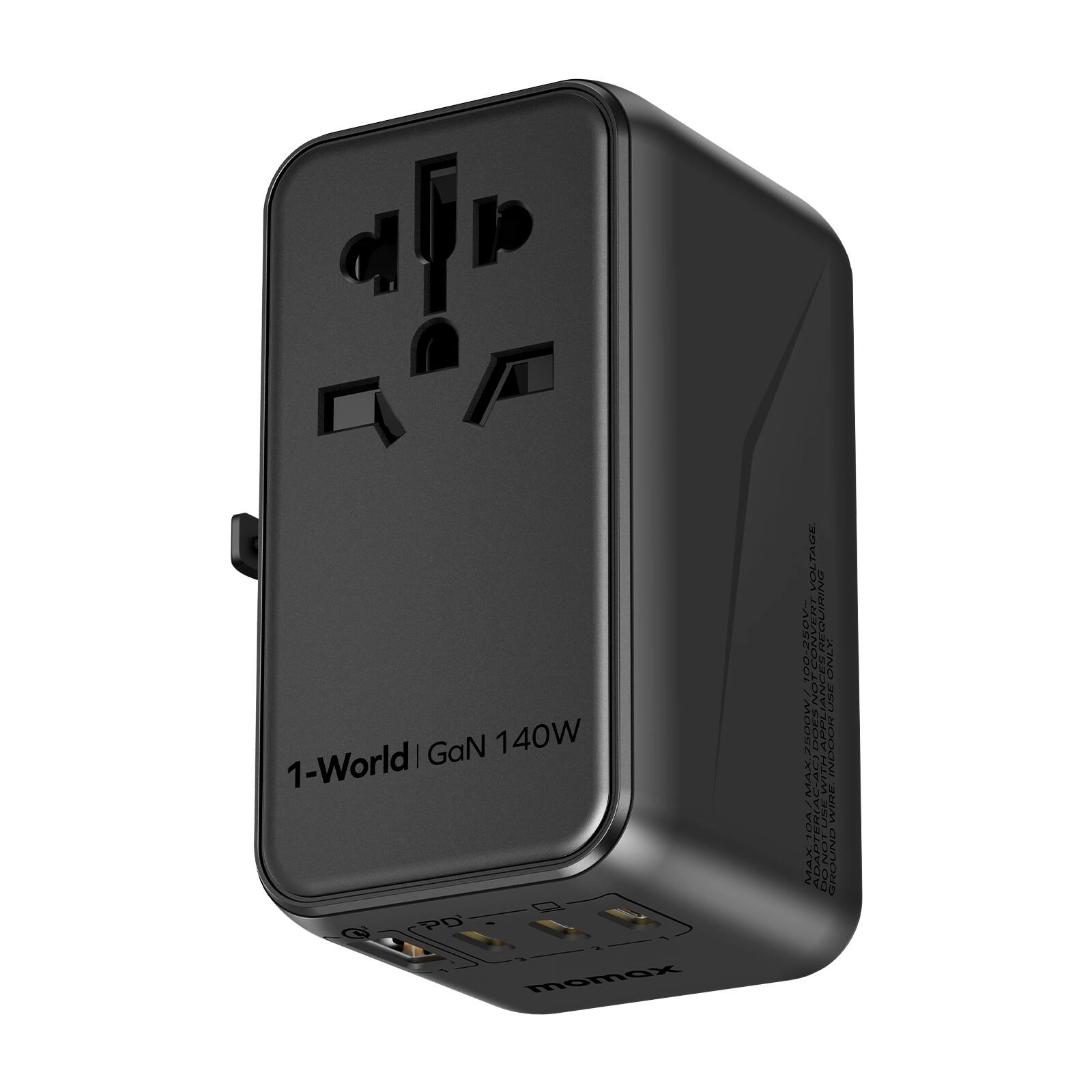 1-World | GaN 140W  
momax  
VOLTAGE INPUT: 100-250V  
CURRENT: 100-250V  
MAX. 2.00W  
100-250V  
5 PORTS  
DO NOT GROUND