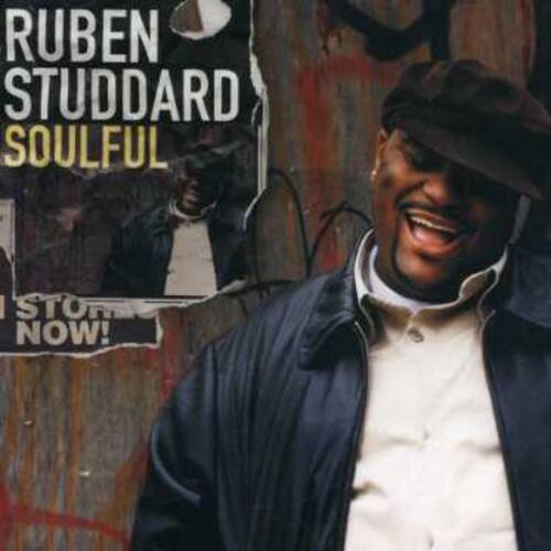 RUBEN STUDDARD  
SOULFUL  
I STORM NOW!