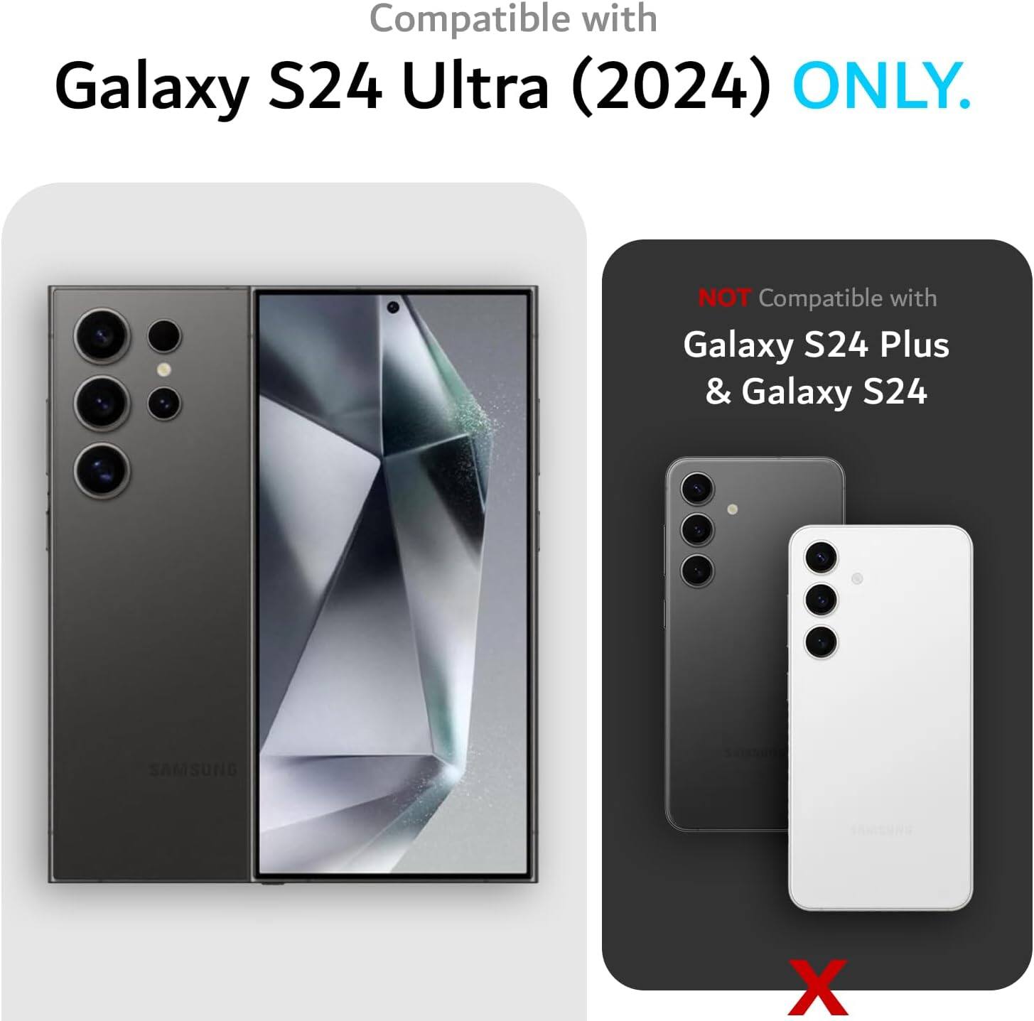 Compatible with Galaxy S24 Ultra (2024) ONLY. NOT Compatible with Galaxy S24 Plus & Galaxy S24