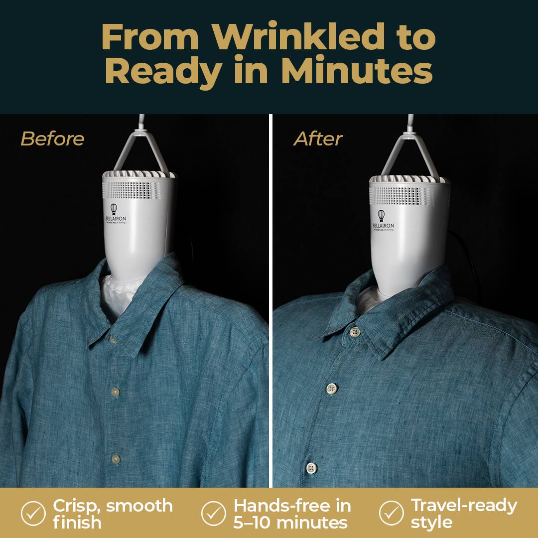 From Wrinkled to Ready in Minutes

Before | After

KLLAIRON

- Crisp, smooth finish
- Hands-free in 5-10 minutes
- Travel-ready style