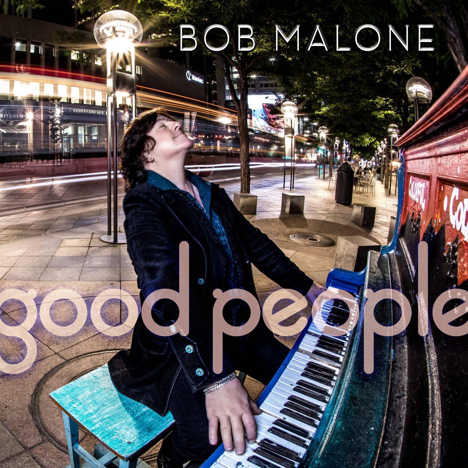 BOB MALONE  
good people