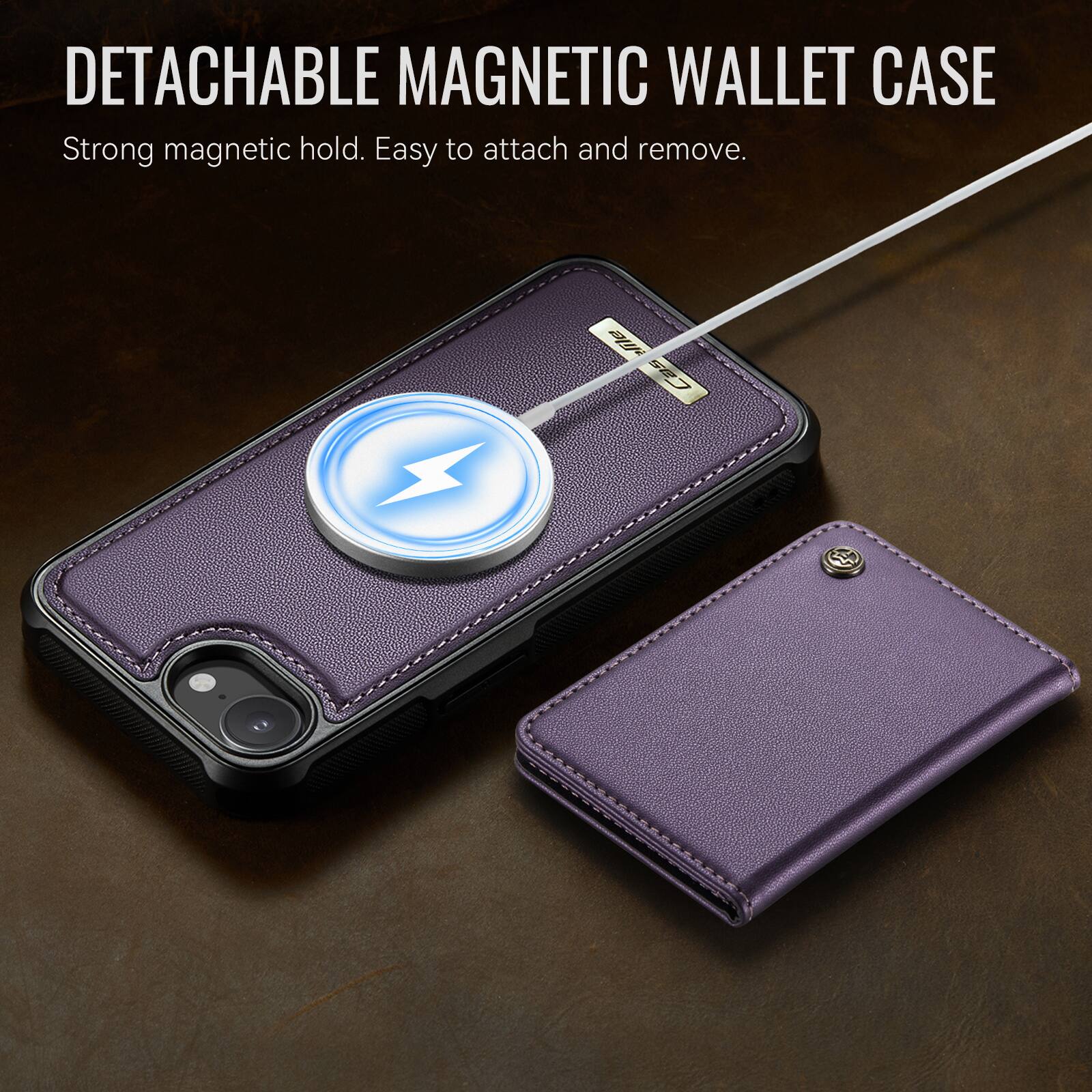 DETACHABLE MAGNETIC WALLET CASE  
Strong magnetic hold. Easy to attach and remove.