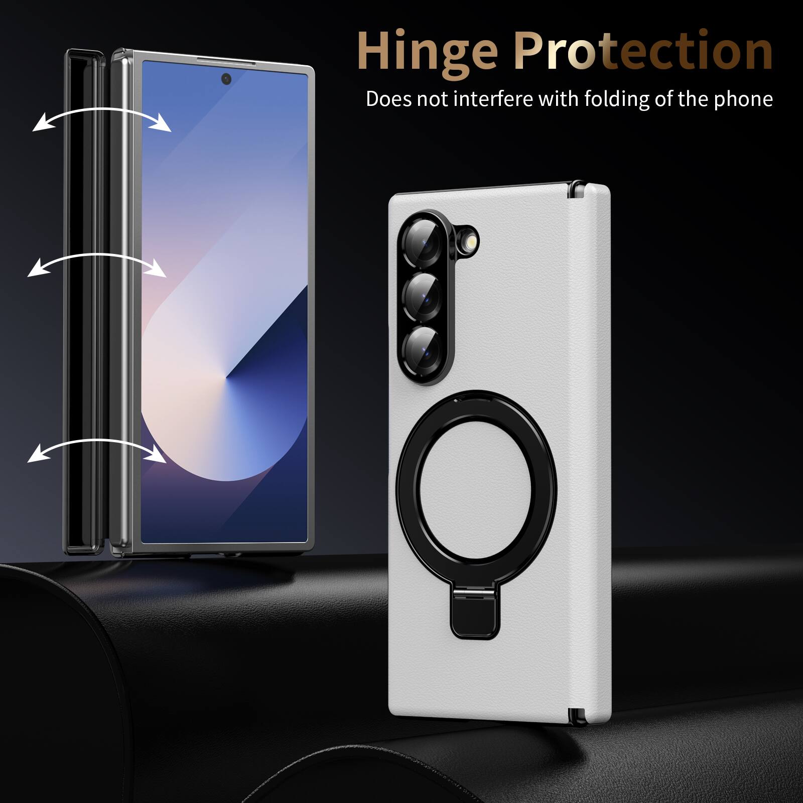 Hinge Protection  
Does not interfere with folding of the phone