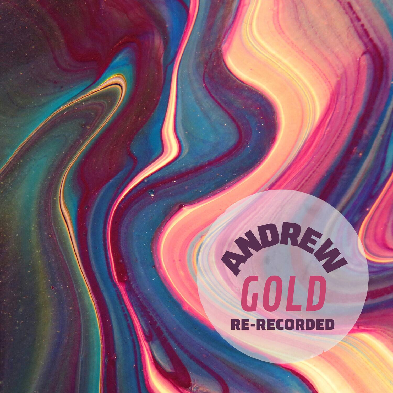ANDREW GOLD  
RE-RECORDED