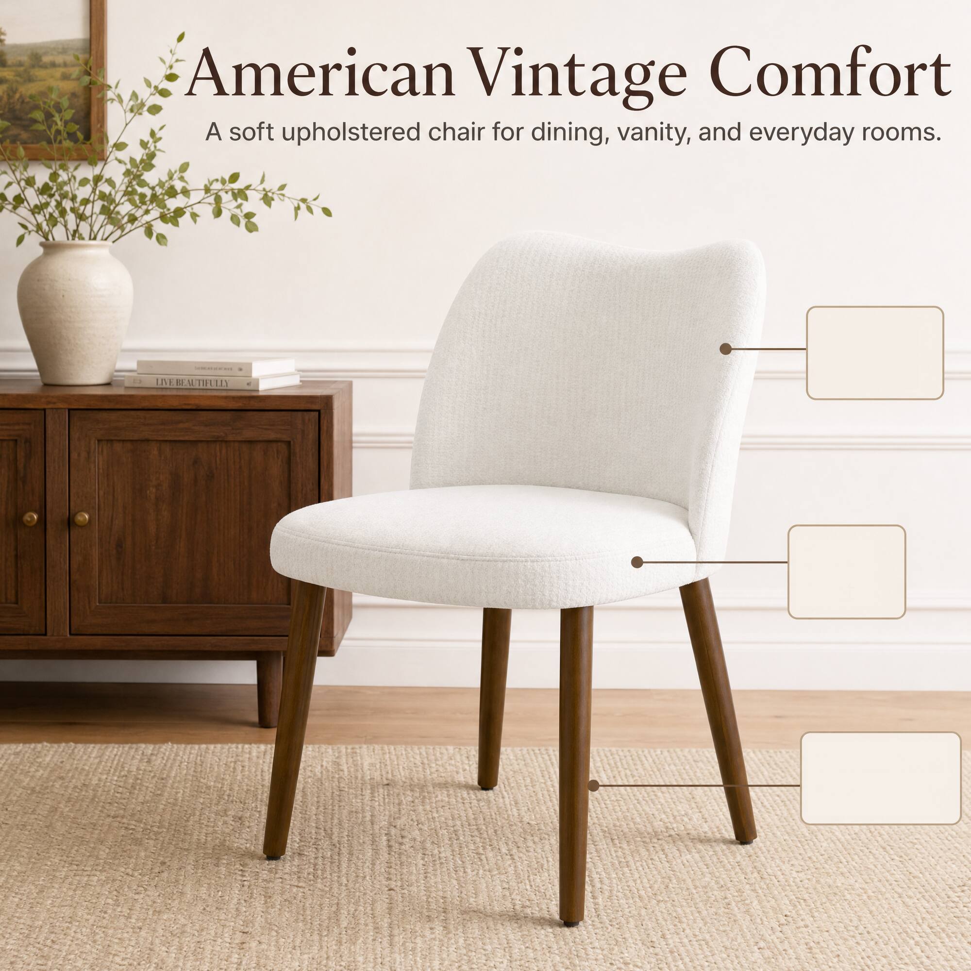 American Vintage Comfort  
A soft upholstered chair for dining, vanity, and everyday rooms.