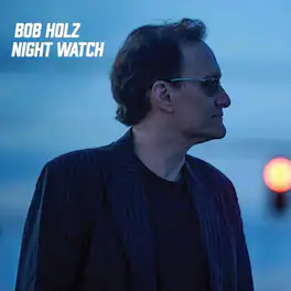 Bob Holz - Night Watch - VINYL LP