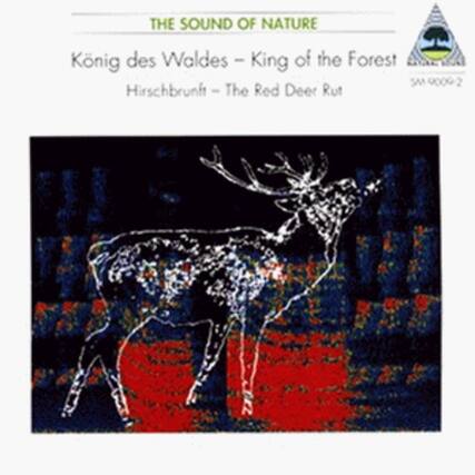 THE SOUND OF NATURE
König des Waldes - King of the Forest
Hirschbrunft - The Red Deer Rut
SM 9009-2