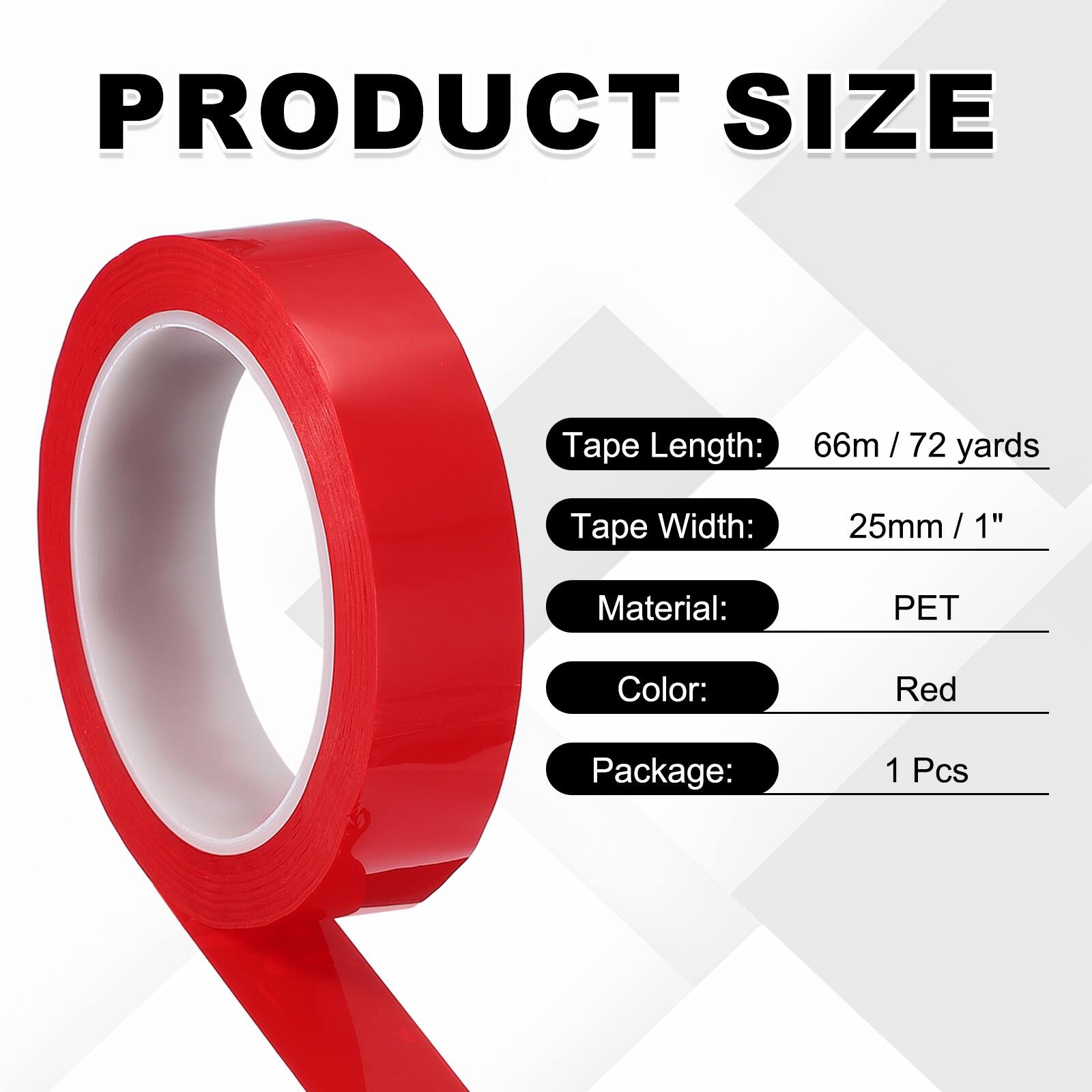 PRODUCT SIZE

Tape Length: 66m / 72 yards  
Tape Width: 25mm / 1"  
Material: PET  
Color: Red  
Package: 1 Pcs