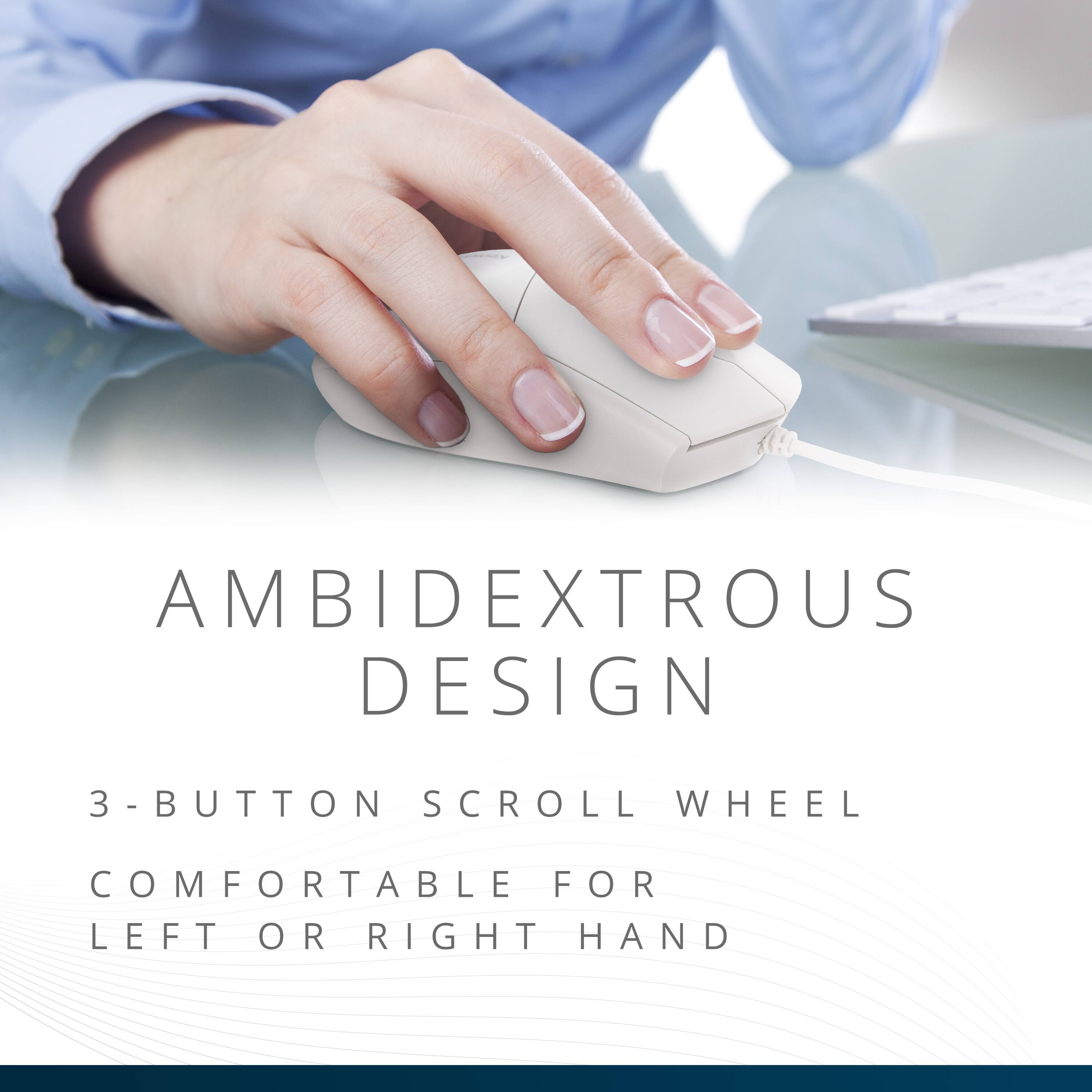 AMBIDEXTROUS DESIGN  
3-BUTTON SCROLL WHEEL  
COMFORTABLE FOR LEFT OR RIGHT HAND