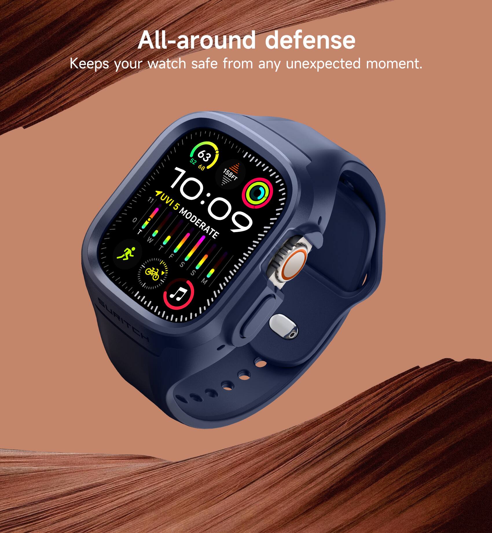 All-around defense  
Keeps your watch safe from any unexpected moment.