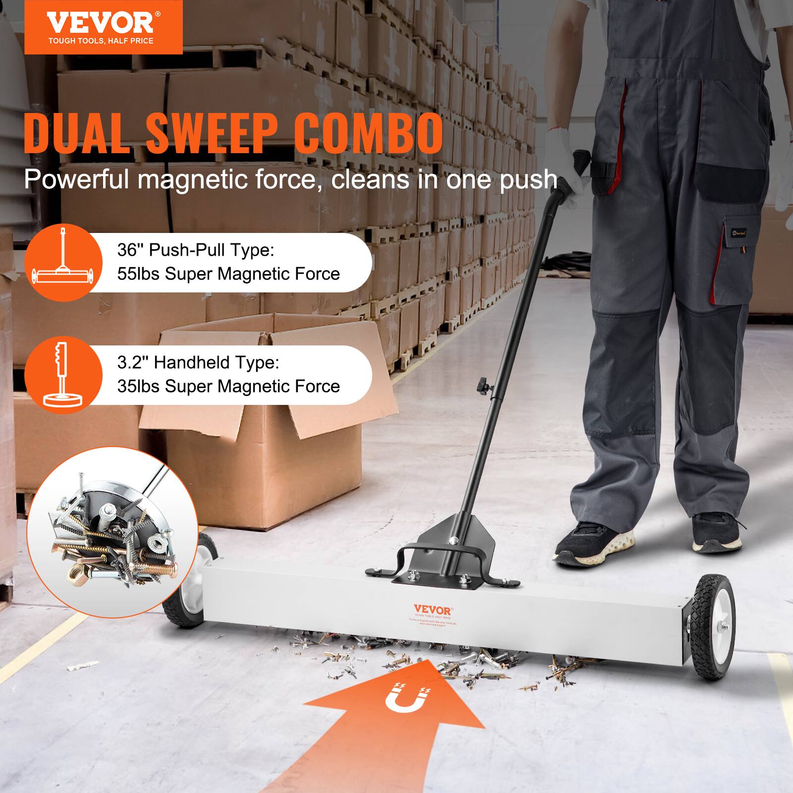 VEVOR TOUGH TOOLS. HALF PRICE DUAL SWEEP COMBO

Powerful magnetic force, cleans in one push

36" Push-Pull Type: 55lbs Super Magnetic Force

3.2" Handheld Type: 35lbs Super Magnetic Force