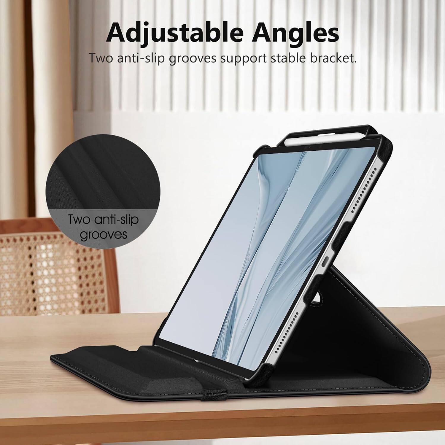 Adjustable Angles  
Two anti-slip grooves support stable bracket.  
Two anti-slip grooves