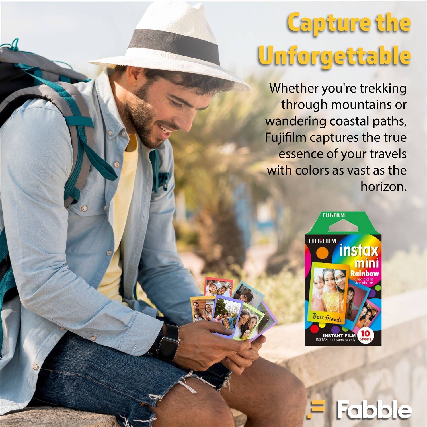 Capture the Unforgettable  
Whether you're trekking through mountains or wandering coastal paths, Fujifilm captures the true essence of your travels with colors as vast as the horizon.  

FUJ.FILM  
FUJ.FILM instax mini Rainbow  
10 photos  
Best friends  
INSTANT FILM  
10 Sheets  
INSTAX mini cameras only  

Fabble
