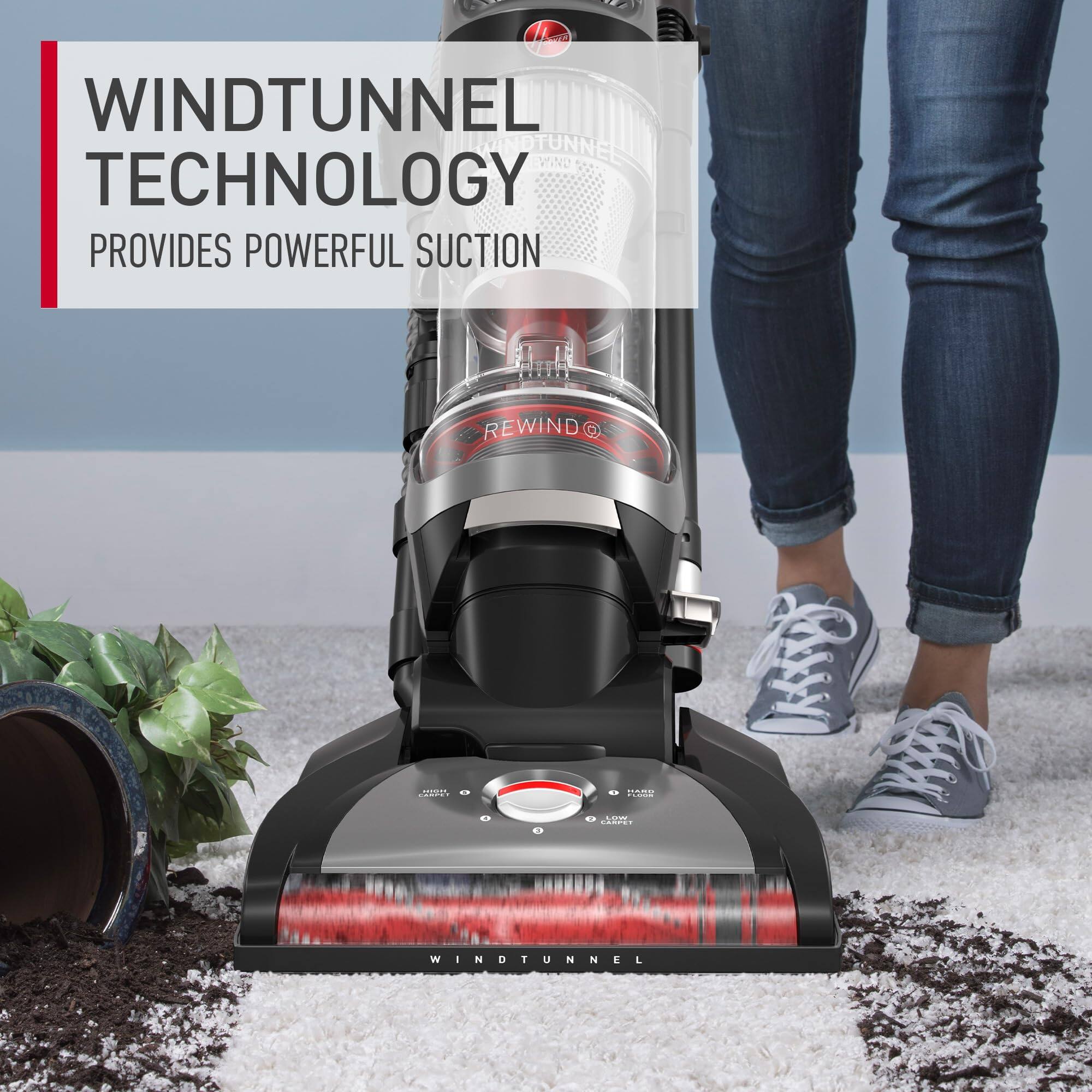 WINDTUNNEL TECHNOLOGY  
PROVIDES POWERFUL SUCTION  

REWIND