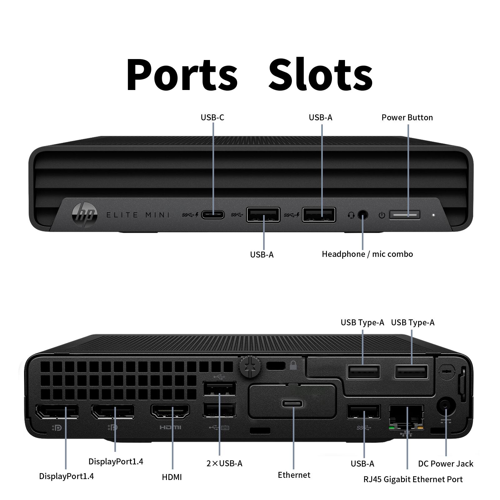Ports:
- USB-C
- USB-A
- USB-A (Headphone/mic combo)
- DisplayPort 1.4
- HDMI
- 2x USB-A
- USB-A (Ethernet)
- USB Type-A
- USB Type-A
- DC Power Jack
- RJ45 Gigabit Ethernet Port

Slots:
- Power Button