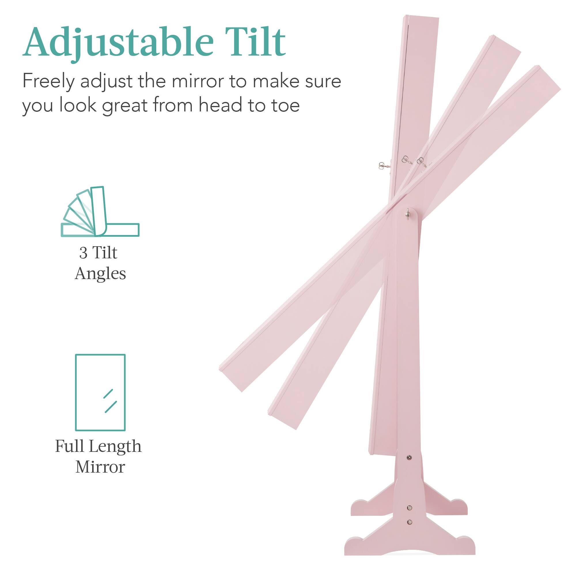 Adjustable Tilt: Freely adjust the mirror to make sure you look great from head to toe. 3 Tilt Angles. Full Length Mirror.
