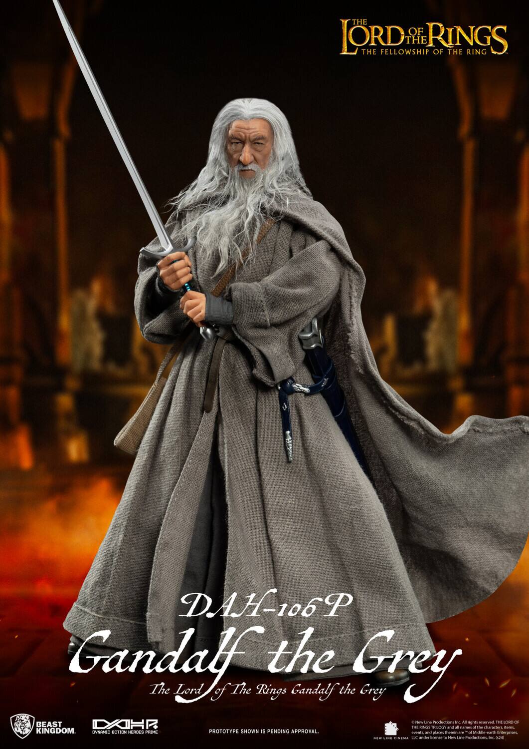 Sure, here is the corrected and grouped text from the image:

---

**THE LORD OF THE RINGS**  
**THE FELLOWSHIP OF THE RING**

**D.A.H.106P**  
**Gandalf the Grey**  
**The Lord of the Rings**  
**Gandalf the Grey**

**BEAST KINGDOM**  
**DX DOLLER**  
**PROTOTYPE. SHOWN IS PENDING APPROVAL.**

**© New Line Productions Inc. All rights reserved. THE LORD OF THE RINGS TRILOGY and all names of the characters, events and places are trademarks of and under license to New Line Productions, Inc. (2014).**

---

This text is organized to reflect the information presented in the image.