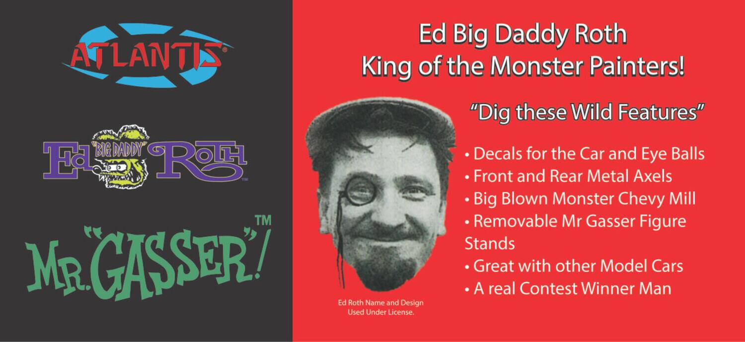 ATLANTIS "BIGDADDY Ea Ro TM MR. "GASSER! Ed Big Daddy Roth King of the Monster Painters! "Dig these Wild Features" Decals for the Car and Eye Balls Front and Rear Metal Axels Big Blown Monster Chevy Mill Removable Mr Gasser Figure Stands Great with other Model Cars A real Contest Winner Man Ed Roth Name and Design Used Under License.