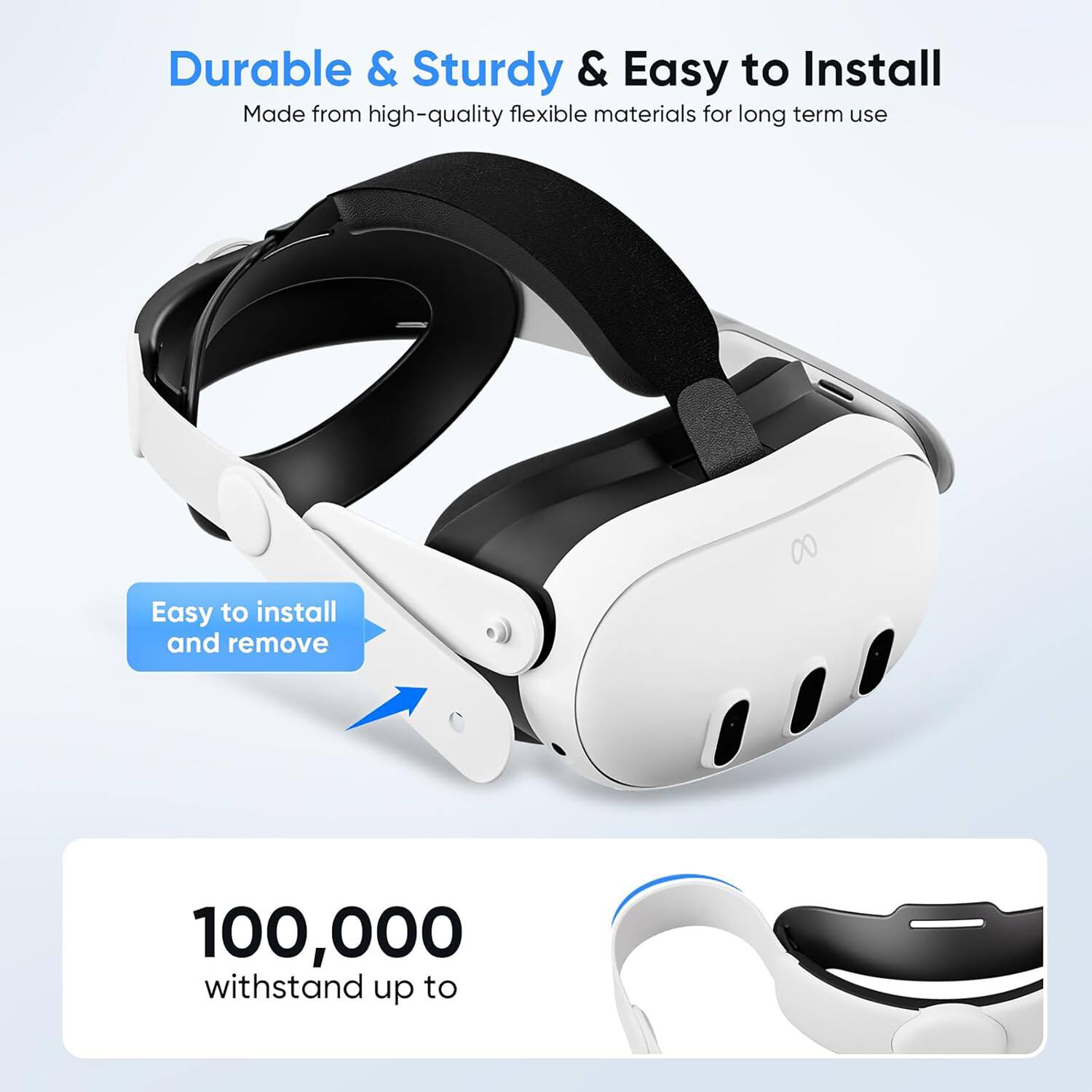 Durable & Sturdy & Easy to Install  
Made from high-quality flexible materials for long term use  
Easy to install and remove  
100,000 withstand up to