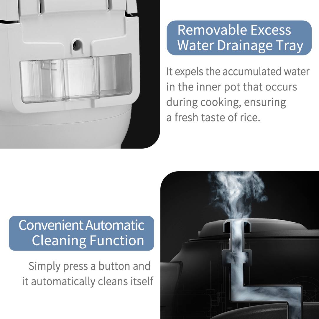 Removable Excess Water Drainage Tray: It expels the accumulated water in the inner pot that occurs during cooking, ensuring a fresh taste of rice.

Convenient Automatic Cleaning Function: Simply press a button and it automatically cleans itself.