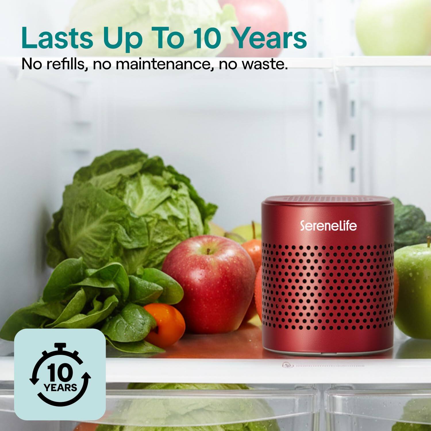 Lasts Up To 10 Years  
No refills, no maintenance, no waste.  

SereneLife  

10 YEARS