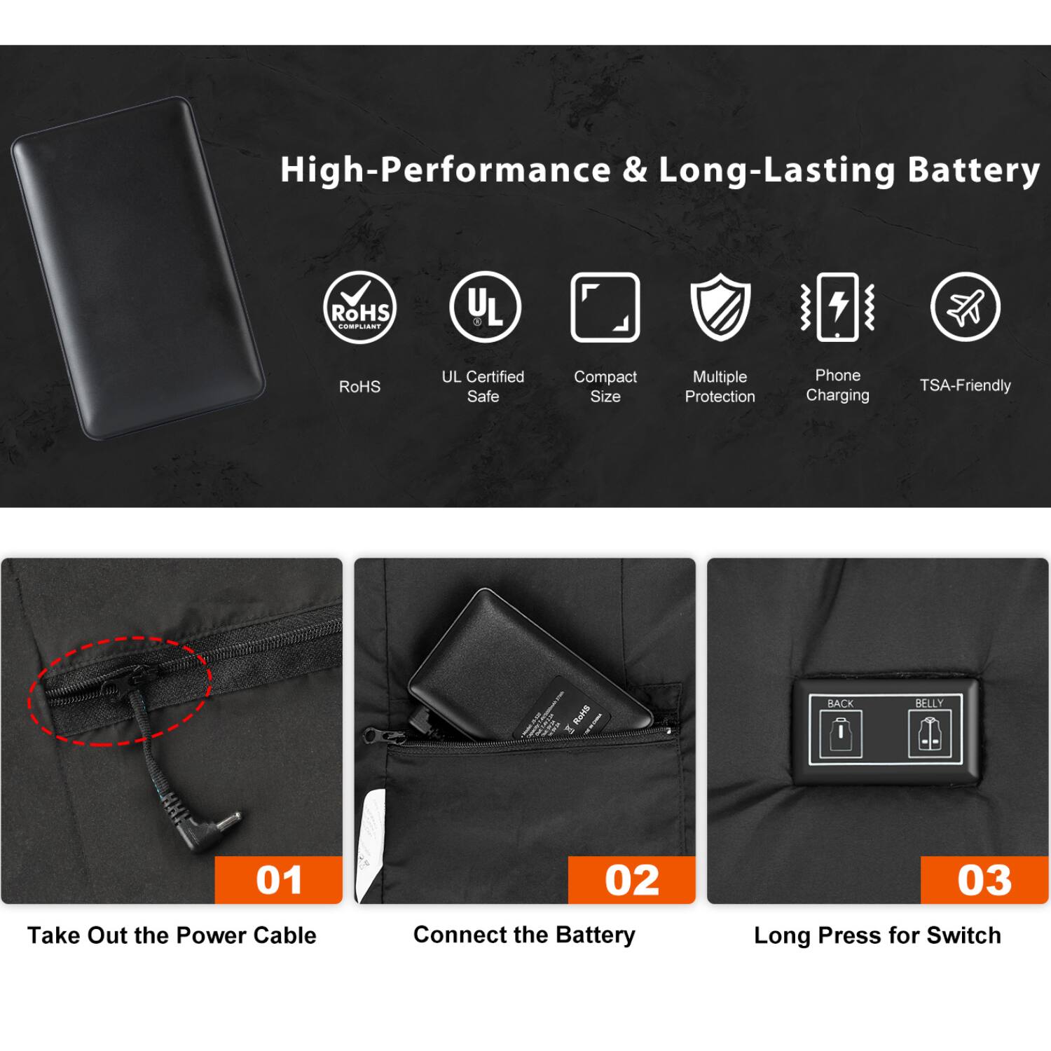 High-Performance & Long-Lasting Battery

RoHS COMPLIANT
UL
RoHS
UL Certified Safe
Compact Size
Multiple Protection
Phone Charging
TSA-Friendly

Take Out the Power Cable
Connect the Battery
Long Press for Switch