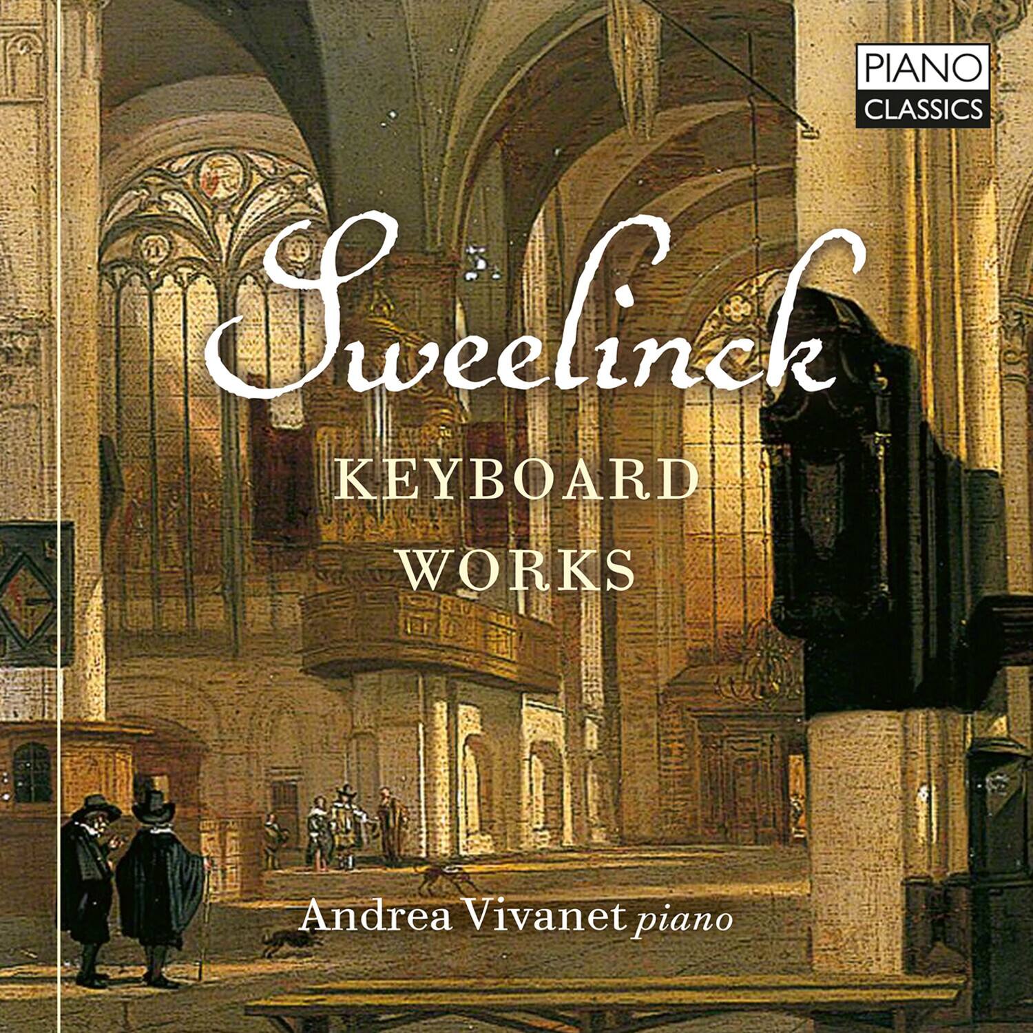 PIANO CLASSICS

Sweelinck  
KEYBOARD WORKS

Andrea Vivanet piano