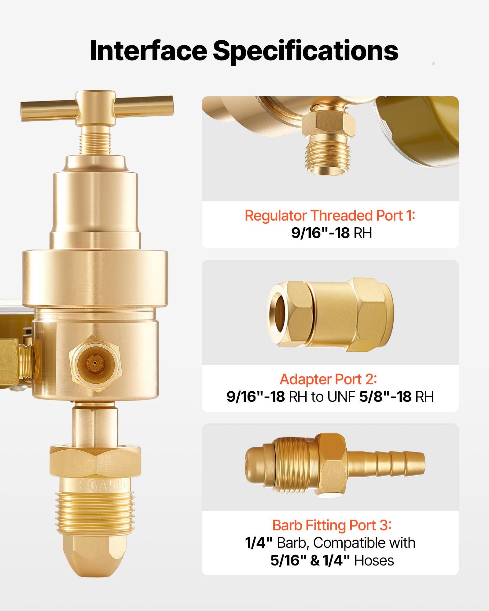 Interface Specifications

Regulator Threaded Port 1: 9/16"-18 RH

Adapter Port 2: 9/16"-18 RH to UNF 5/8"-18 RH

Barb Fitting Port 3: 1/4" Barb, Compatible with 5/16" & 1/4" Hoses