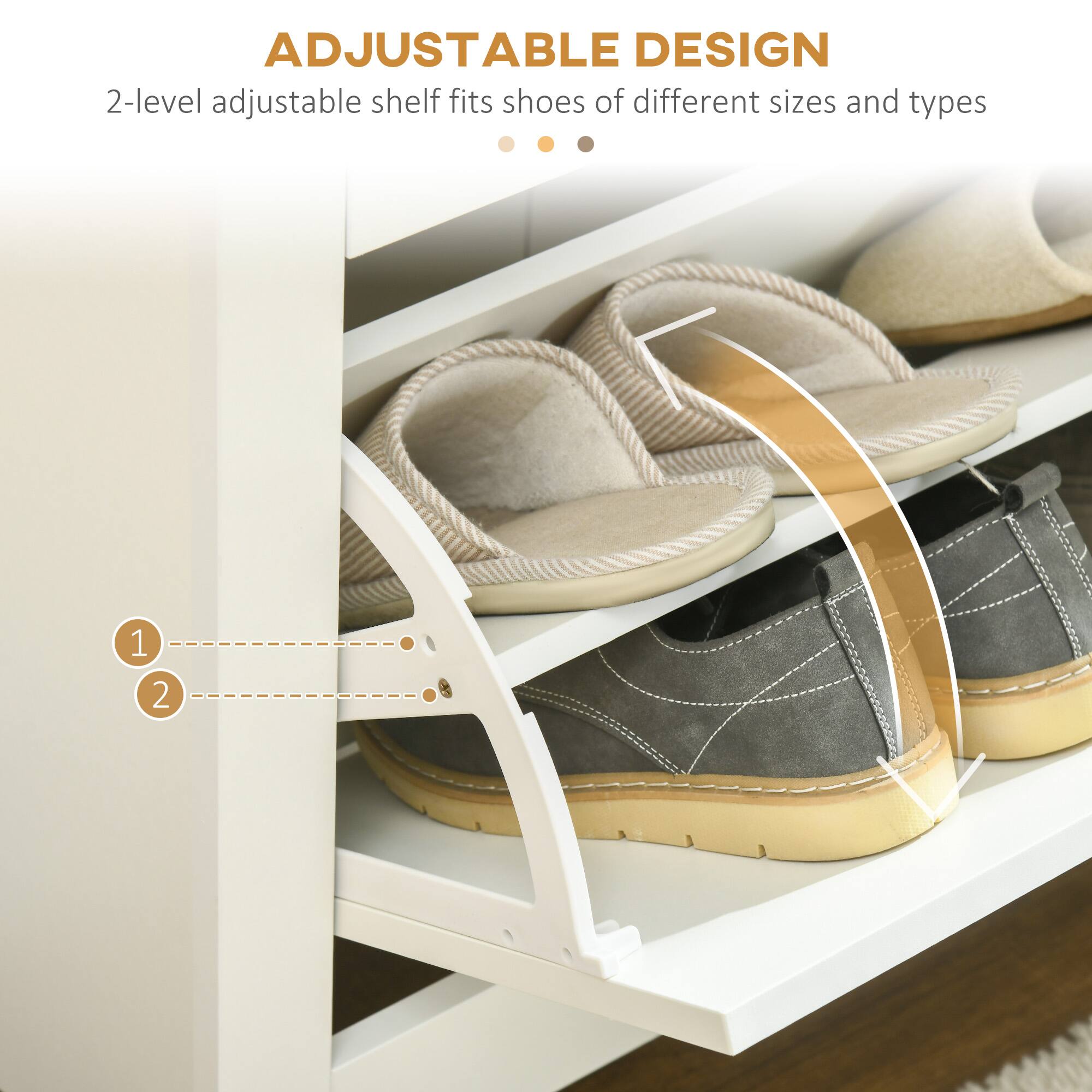 ADJUSTABLE DESIGN  
2-level adjustable shelf fits shoes of different sizes and types
