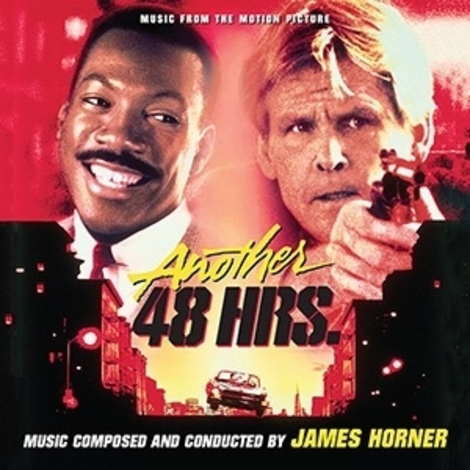 MUSIC FROM THE MOTION PICTURE  
Another 48 HRS.  
MUSIC COMPOSED AND CONDUCTED BY JAMES HORNER