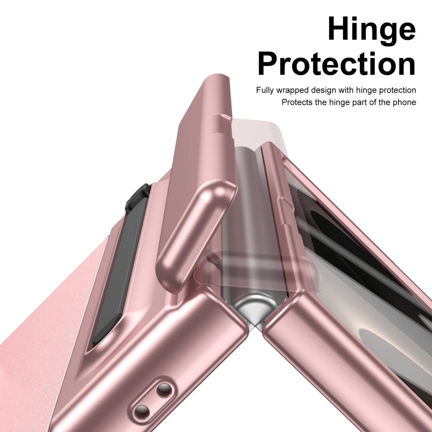 Hinge Protection

Fully wrapped design with hinge protection
Protects the hinge part of the phone