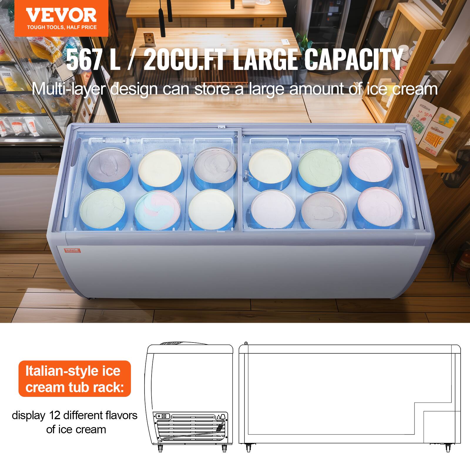 VEVOR TOUGH TOOLS, HALF PRICE 567 L / 20CU.FT LARGE CAPACITY Multi-layer design can store a large amount of ice cream. A - L74 -i -. T.- Italian-style ice cream tub rack: display 12 different flavors of ice cream.