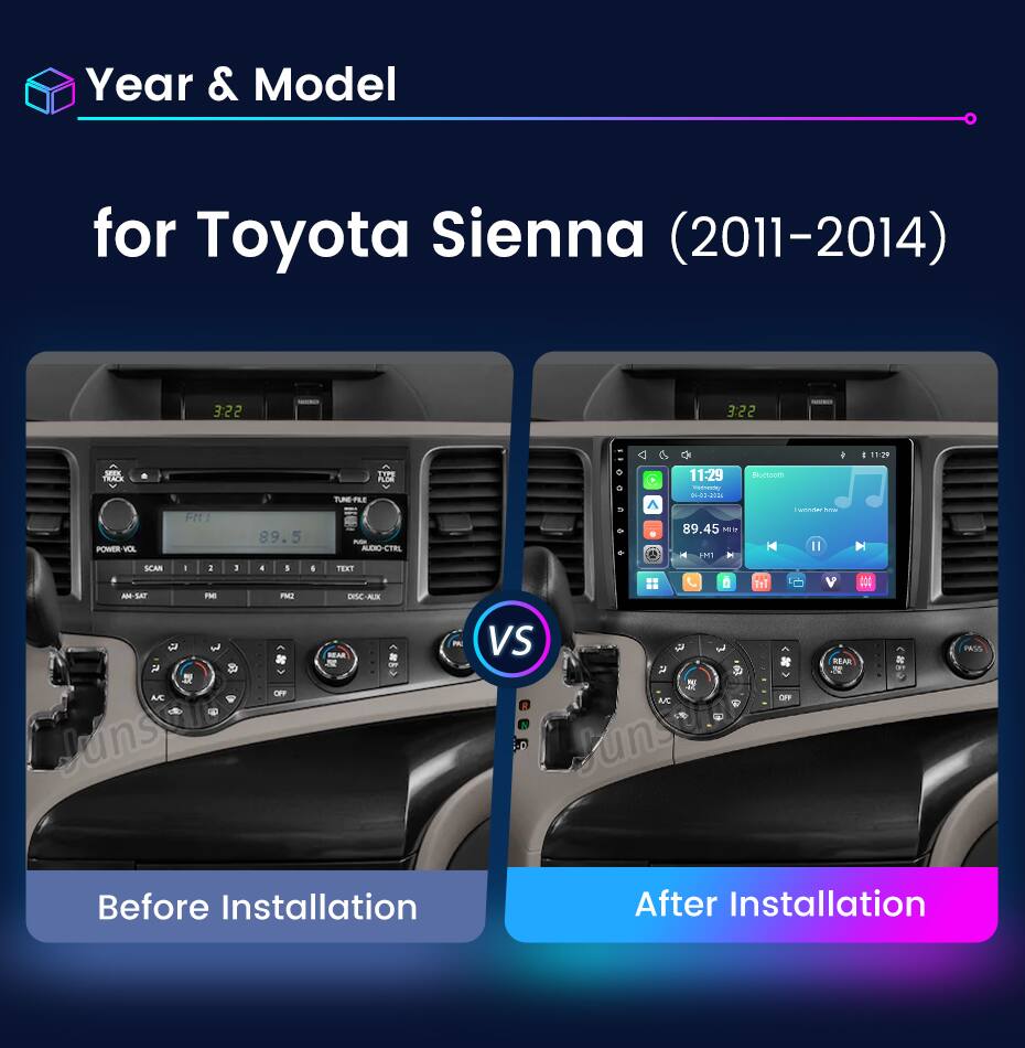 Year & Model  
for Toyota Sienna (2011-2014)  

Before Installation  
After Installation