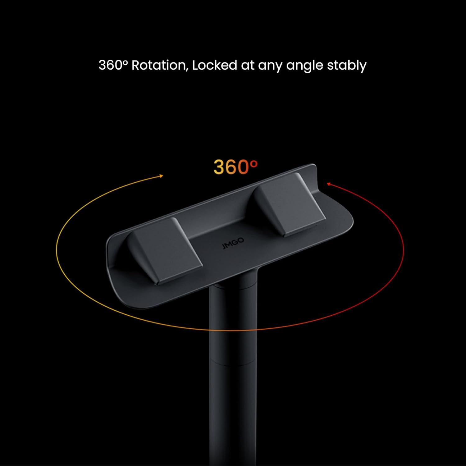 360° Rotation, Locked at any angle stably 360° JMGO