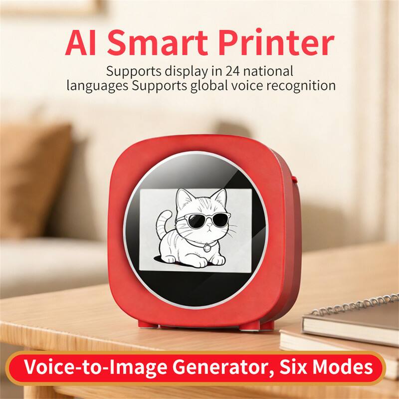 AI Smart Printer  
Supports display in 24 national languages  
Supports global voice recognition  
Voice-to-Image Generator, Six Modes