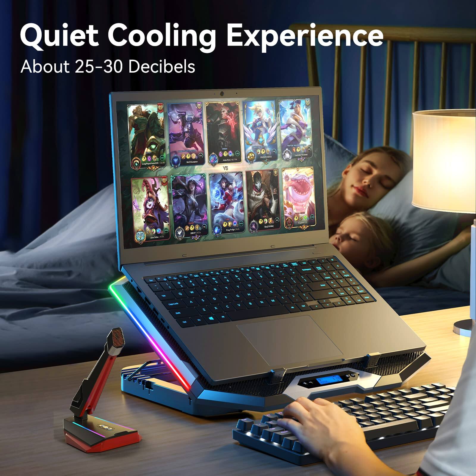 Quiet Cooling Experience  
About 25-30 Decibels