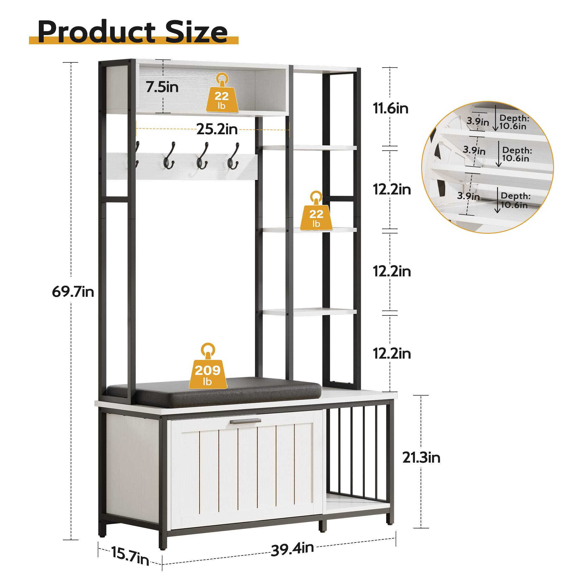 Product Size  
7.5in  
22 lb  
25.2in  
11.6in  
3.9in  
Depth: 10.6in  
3.9in  
Depth: 10.6in  
22 lb  
12.2in  
3.9in  
Depth: 10.6in  
69.7in  
12.2in  
209 lb  
12.2in  
21.3in  
15.7in  
39.4in