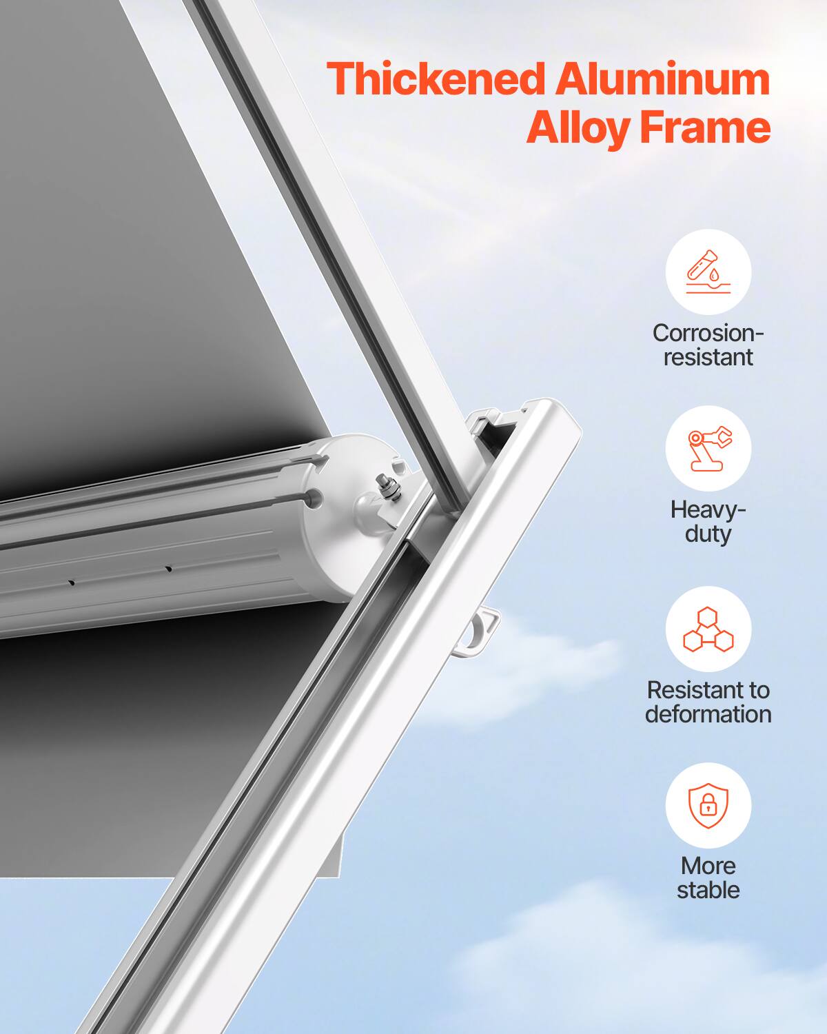 Thickened Aluminum Alloy Frame

- Corrosion-resistant
- Heavy-duty
- Resistant to deformation
- More stable
