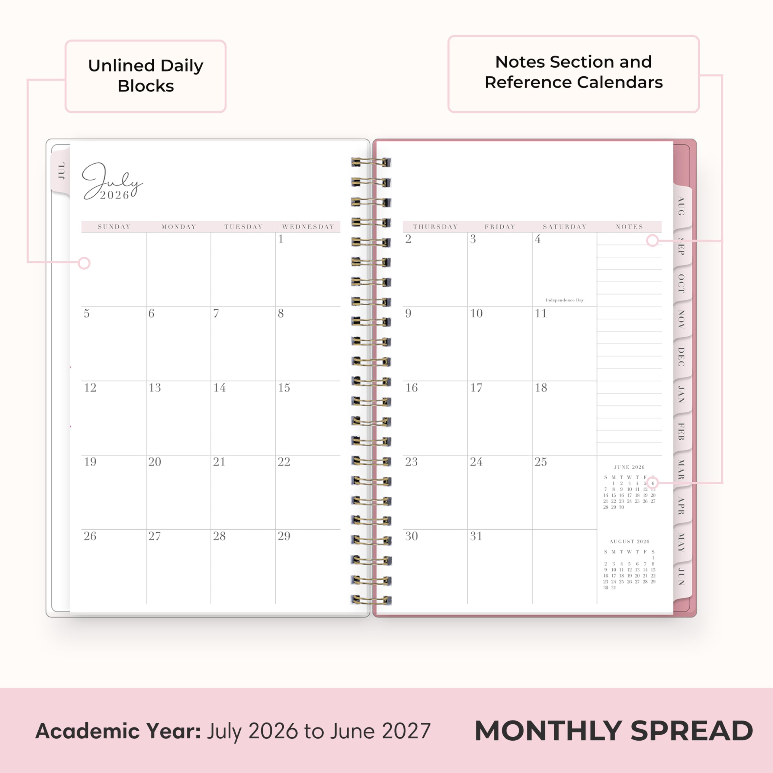 Unlined Daily Blocks  
Notes Section and Reference Calendars  
Instage 2026  
SUNDAY MONDAY 5 6 12 13 19 20 26 27  
TUESDAY WEDNESDAY 7 8 14 15 21 22 28 29  
THURSDAY FRIDAY 2 3 9 10 16 17 23 26 30 31  
SATURDAY NOTES { Independence Day 11 18 25 JUNE 2026 : 0 T 1 1 I - I 1 1 1 i 1 1 1 x I C H 0 14 C 3 F P 3 2 it 1/5 LEGEXT 2021 SKTWIFS 1 1 I I 1 I 1 6 I 1 ! x 11 t = 11 0 a C 3 ? 1 25 5 3  
AUG SEP OCT NOV DEC JAN FEB MAR APR MAY JUN  
Academic Year: