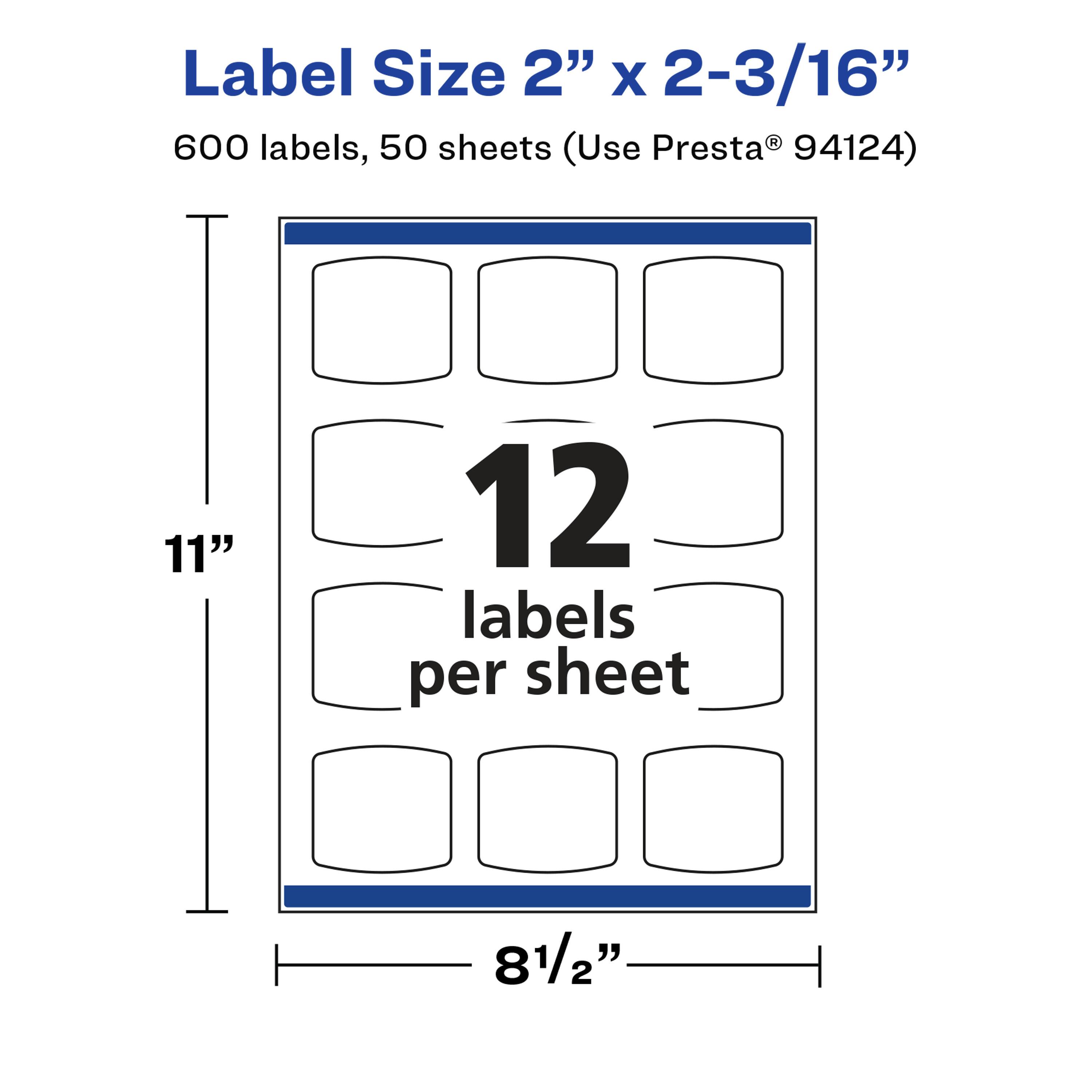 Label Size 2" x 2-3/16"  
600 labels, 50 sheets (Use Presta® 94124)  
11" x 8½"  
12 labels per sheet