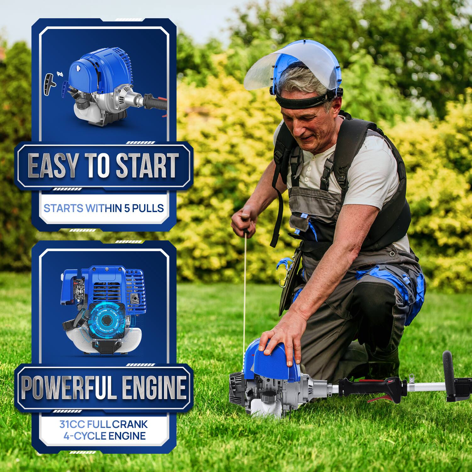 EASY TO START  
STARTS WITHIN 5 PULLS  

POWERFUL ENGINE  
31CC FULL CRANK 4-CYCLE ENGINE