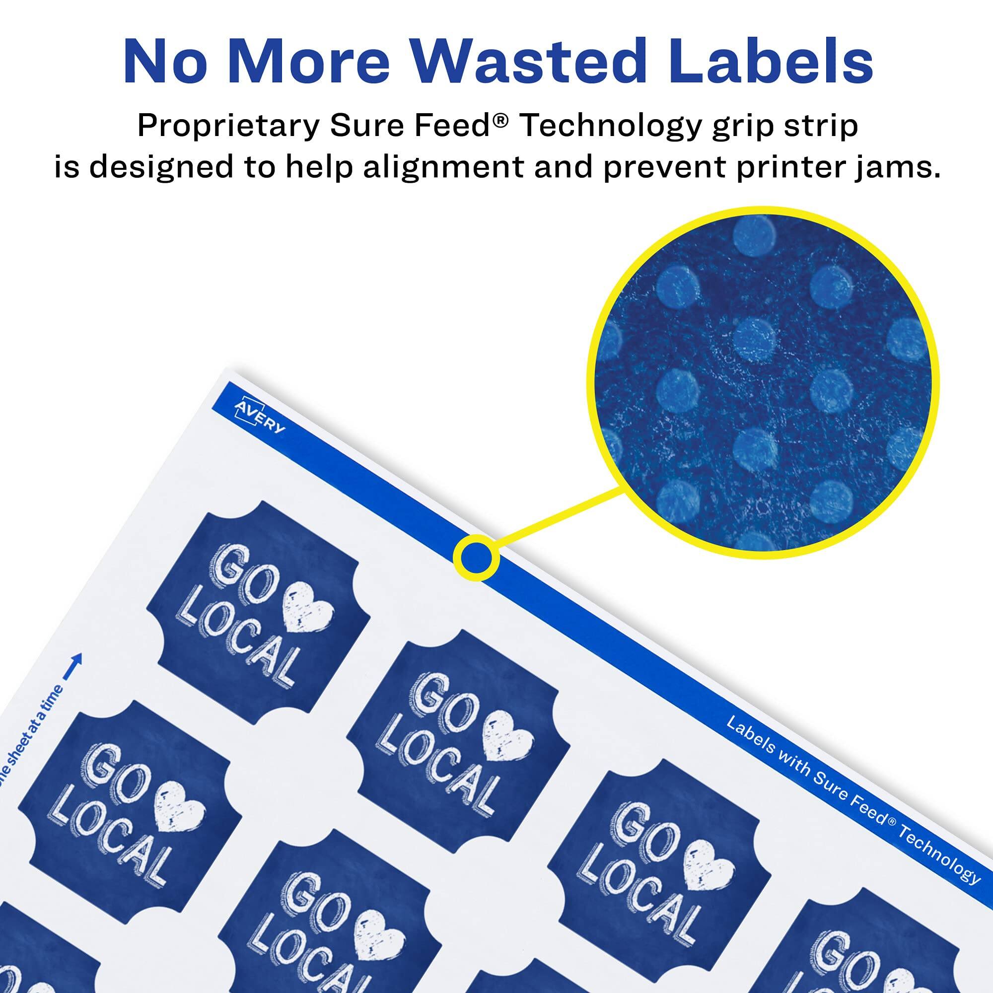 No More Wasted Labels

Proprietary Sure Feed® Technology grip strip is designed to help alignment and prevent printer jams.

AVERY

GO LOCAL

Labels with Sure Feed® Technology