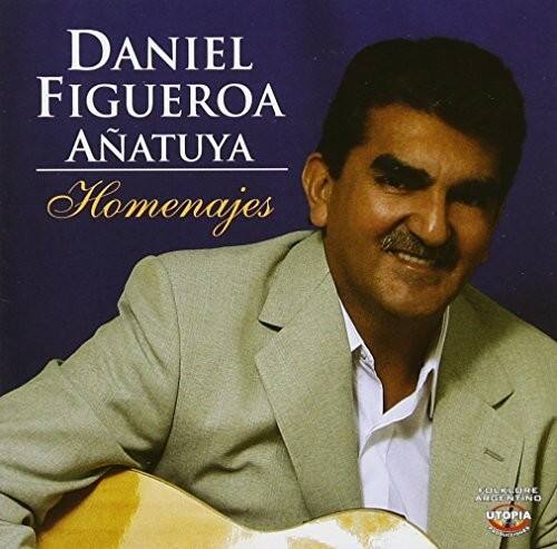 DANIEL FIGUEROA ÁNATUYA  
Homenajes  
FOLK CORE COL ARGENTINO  
UTOPIA