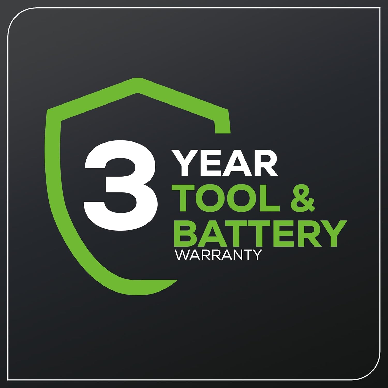 3 YEAR TOOL & BATTERY WARRANTY
