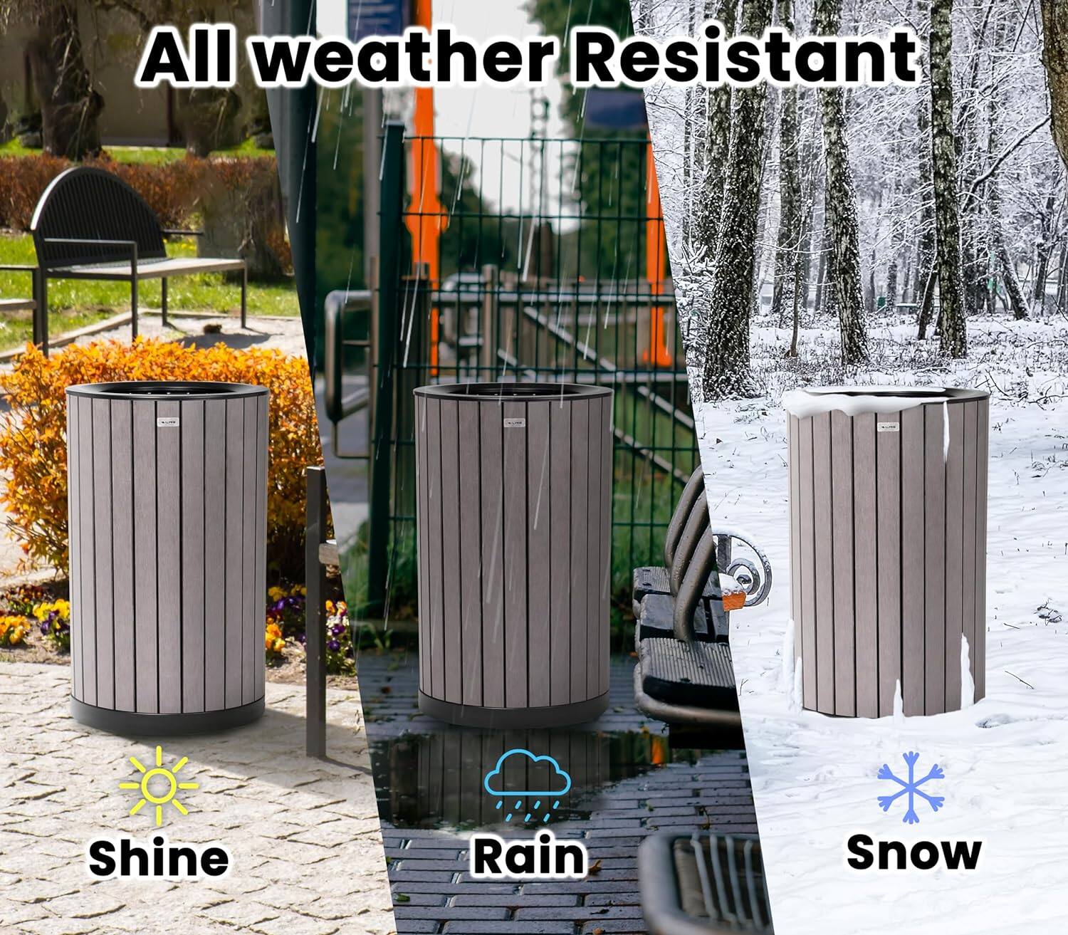 All weather Resistant

Shine  
Rain  
Snow