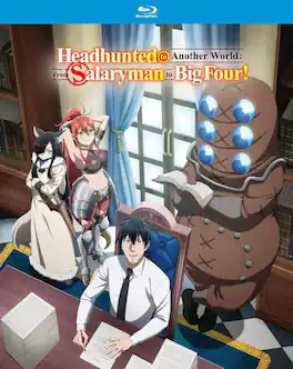 Headhunted To Another World: From Salaryman To Big Four! - The Complete Season - BLU-RAY