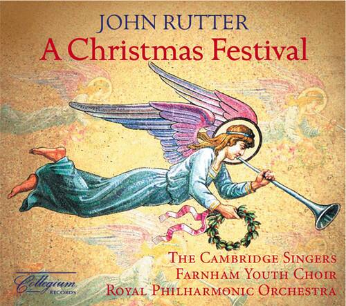 JOHN RUTTER  
A Christmas Festival  

THE CAMBRIDGE SINGERS  
FARNHAM YOUTH CHOIR  
ROYAL PHILHARMONIC ORCHESTRA  

Cellegium RECORDS
