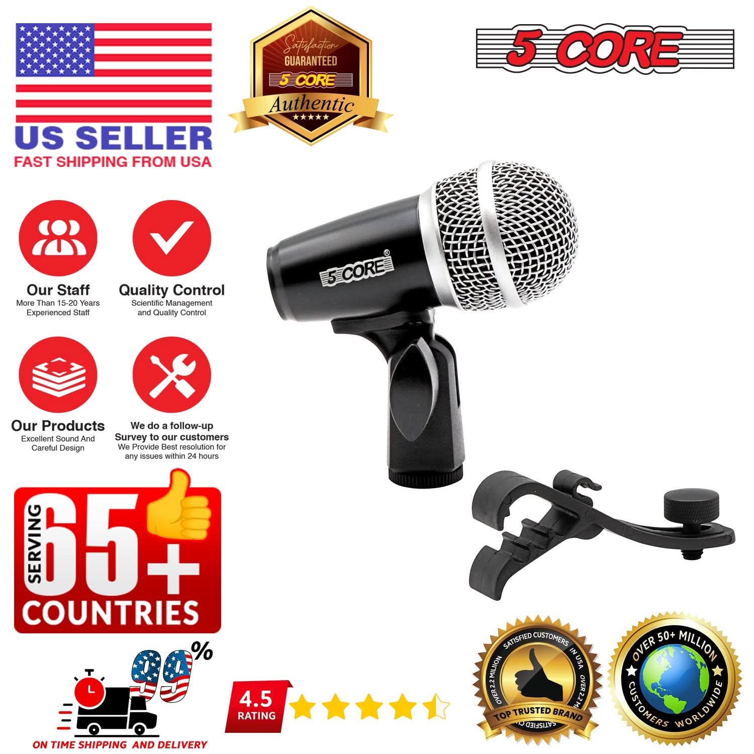 **US SELLER**  
FAST SHIPPING FROM USA  

**5 CORE**  
Authentic  
Guaranteed  

**Our Staff**  
More Than 15-20 Years  
Experienced Staff  

**Quality Control**  
Scientific Management  
and Quality Control  

**Our Products**  
Excellent Sound And  
Careful Design  

**We do a follow-up**  
Survey to our customers  
any issues within 24 hours  

**SERVING**  
65+ COUNTRIES  

**ON TIME SHIPPING AND DELIVERY**  
4.5 RATING  

**SATISFIED CUSTOMERS IN USA**  
TOP TRUSTED BRAND  

**OVER 50+ MILLION CUSTOMERS WORLDWIDE**