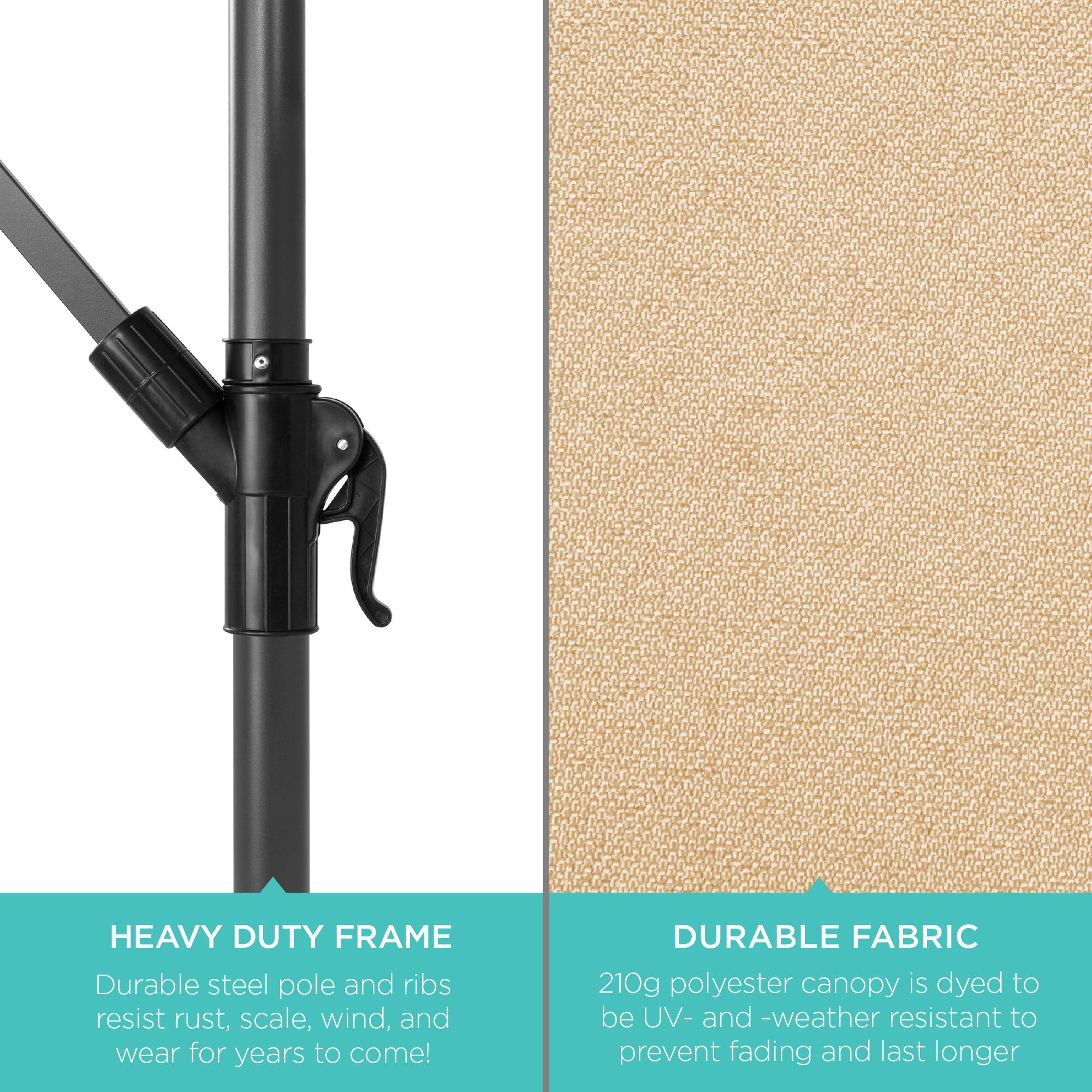 HEAVY DUTY FRAME  
Durable steel pole and ribs resist rust, scale, wind, and wear for years to come!

DURABLE FABRIC  
210g polyester canopy is dyed to be UV- and weather resistant to prevent fading and last longer